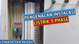 Cara Pemasangan Instalasi Listrik 3 Phase
