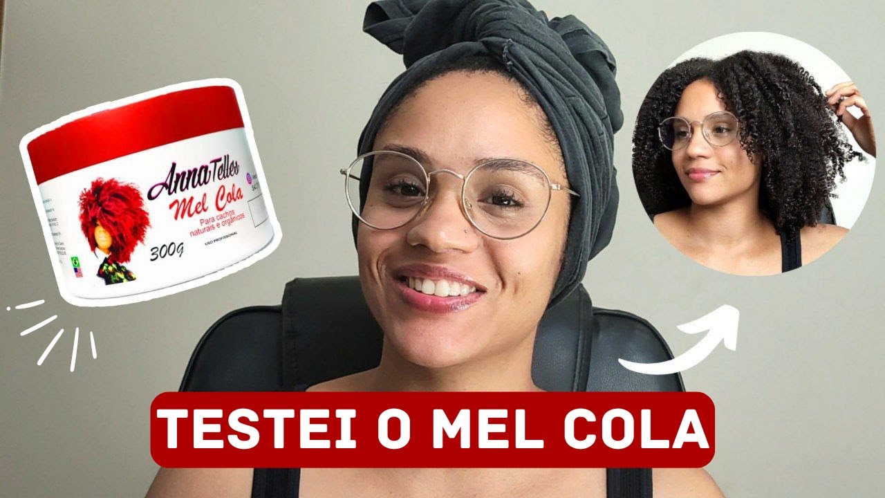 TESTEI O MEL COLA DA ANNA TELLES NO MEU CABELO CRESPO