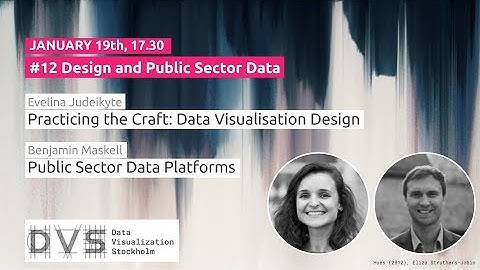 #12 - Design and Public Sector Data - Data Visualization Stockholm Meetup