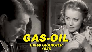 GASOIL 1955 (Jean GABIN, Jeanne MOREAU, Marcel BOZZUFFI, Roger HANIN, Robert DALBAN)