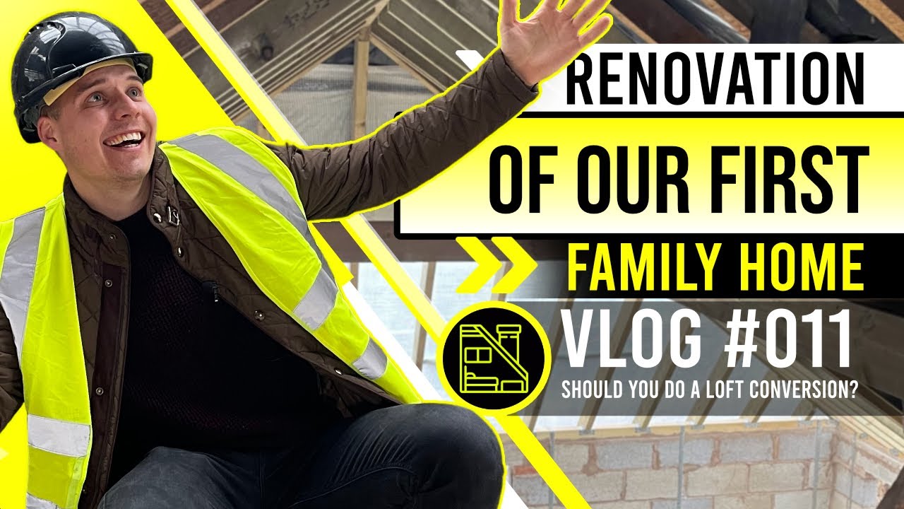 New Family Home | Should You Do a Loft Conversion? | Aidas Grubliauskas | Vlog #011