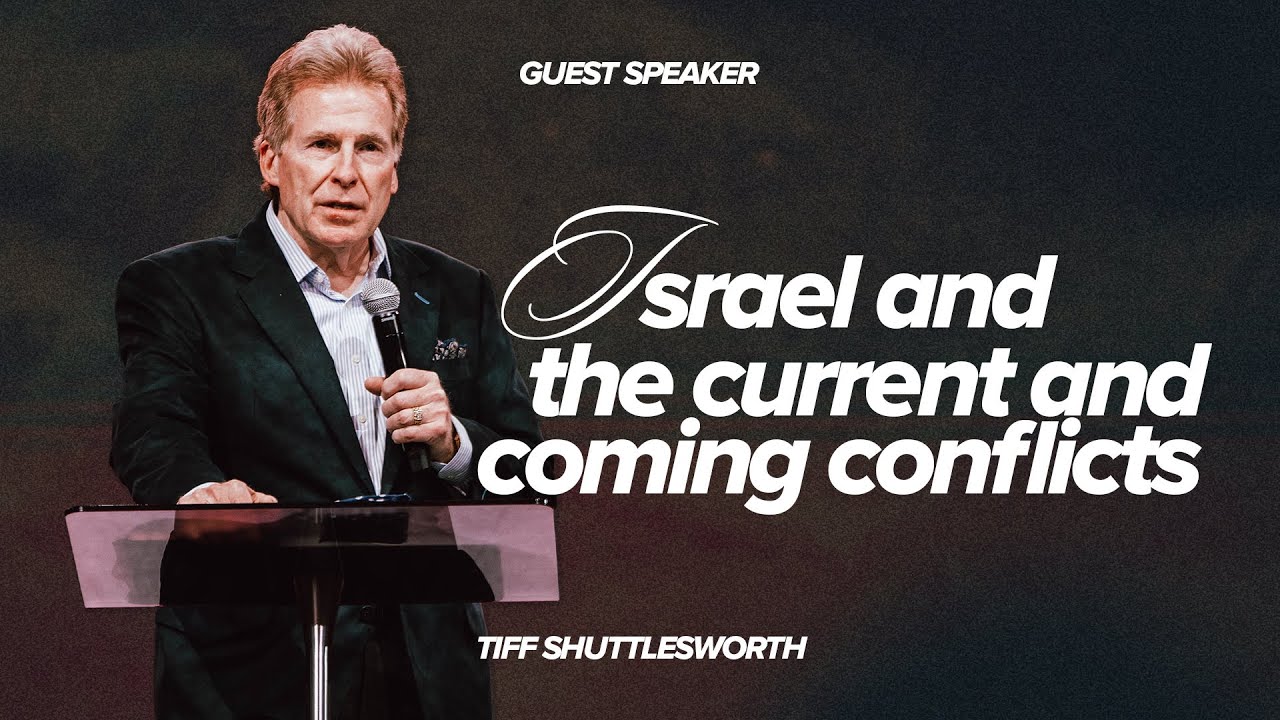 Israel and The Current and Coming Conflicts | Evangelist Tiff Shuttlesworth
