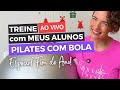 AULA 063 | Pilates com Bola – Ao Vivo no Studio (Especial Fim de Ano)