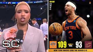 Knicks are really going to the FINALS! - Monica McNutt on Josh Hart’s HUGE night to beat Cavs 109–93
