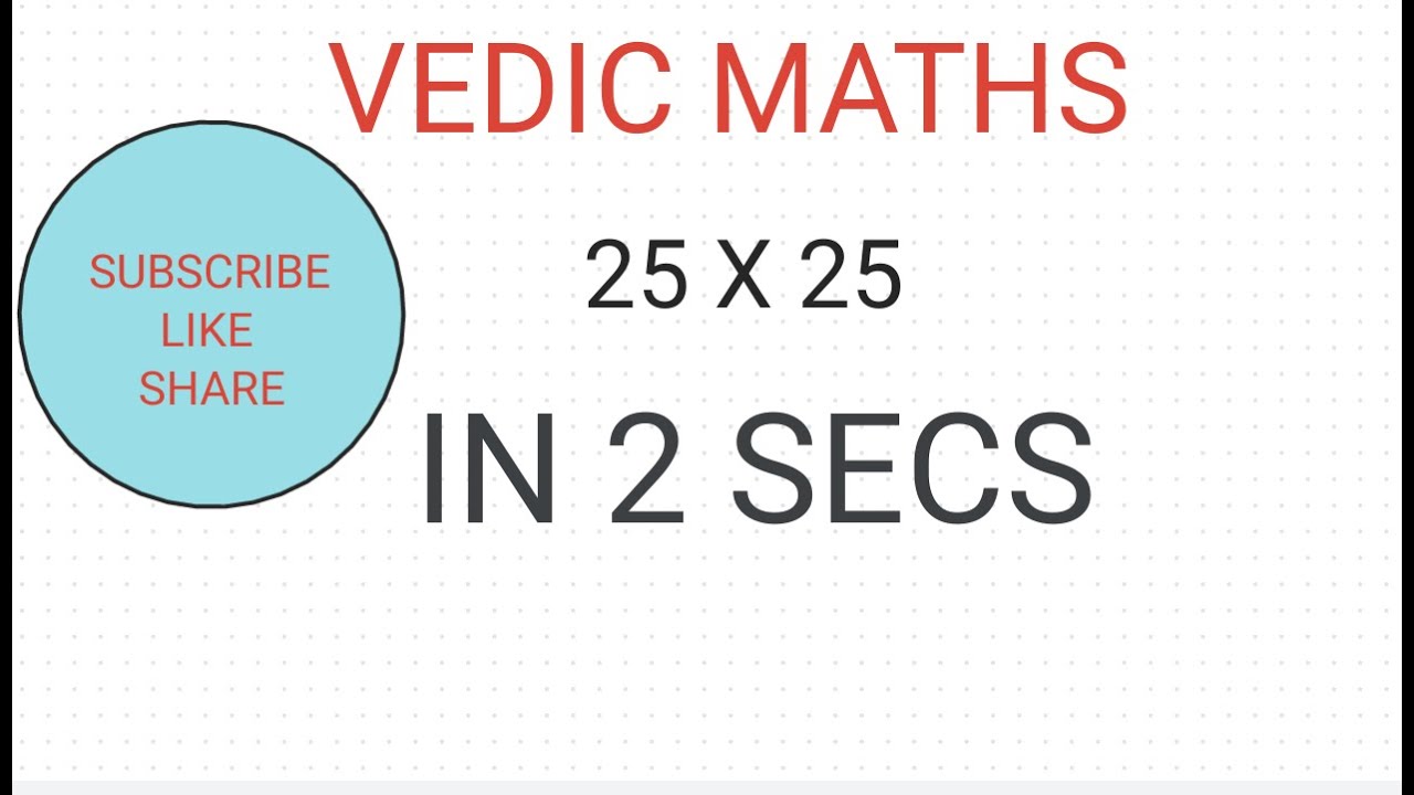 25 X 25 in 2 secs # Vedic maths - YouTube