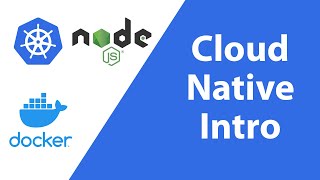 Cloud Native Development with Node.js, Docker, and Kubernetes (New Series) Profile