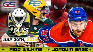 A Heroic Edition! What Are The Oilers Missing The Most? | 2 Guys & A Goalie | 07-30-26
