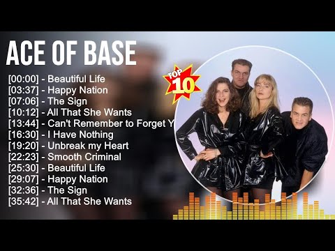 A C E O F B A S E Greatest Hits ~ Dance Pop Music ~ Top 10 Hits Of All Time