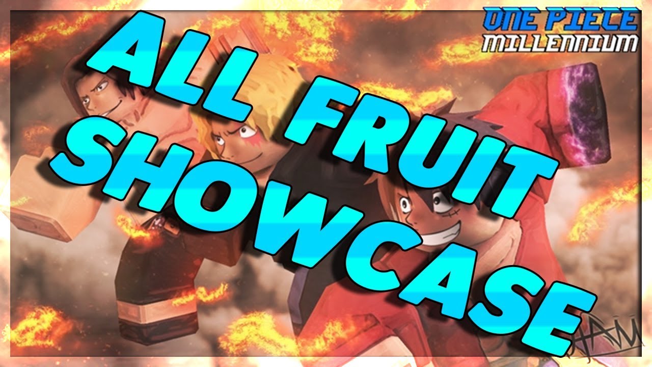 All Fruit Showcase In One Piece Millenium Roblox Youtube - roblox one piece millenium best devil fruit roblox