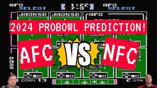 2024 PROBOWL Prediction! - AFC vs. NFC