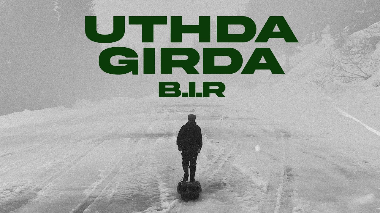 Watch B.I.R - UTHDA GIRDA (Official Video) on YouTube Watch B.I.R - UTHDA GIRDA (Official Video) on YouTube