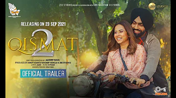 Qismat 2 | Official Trailer | Ammy Virk | Sargun Mehta | Jagdeep Sidhu | 23rd September