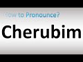 How to Pronounce Cherubim