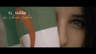 Les Choeurs EMILIRA ... EL HIRAK ( Officiel Music Video )