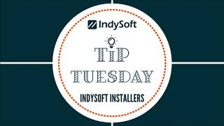 Tip Tuesday - IndySoft Installers