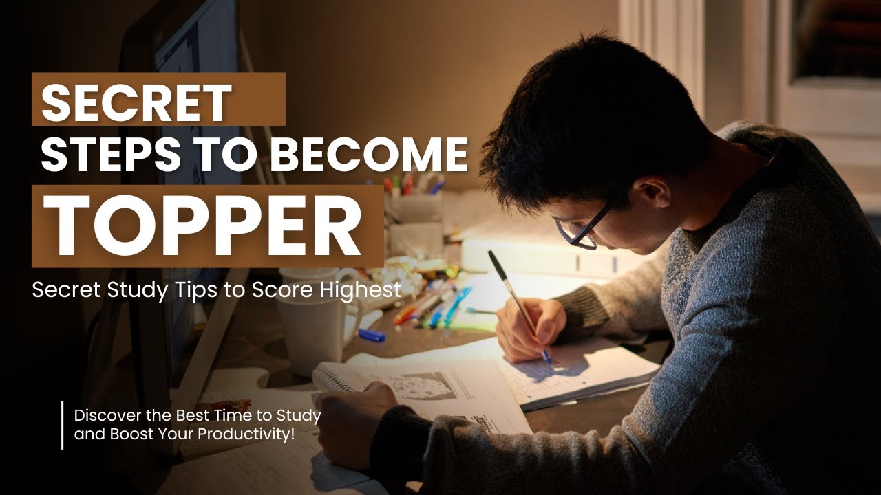 Secret Steps to Become Topper | Secret Study Tips to Score Highest ...