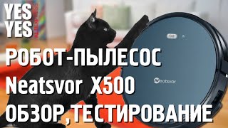 NEATSVOR X500 Робот -пылесос - Обзор и тест !! Robot vacuum cleaner NEATSVOR X500