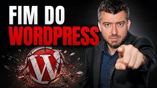 FIM DO WORDPRESS! Por que o Maior CMS do Mundo Vai Cair em 2027 (O Que Ninguém te Contou)