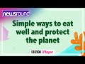TOP TIPS to EAT WELL and SAVE THE PLANET 💪🌍 | Newsround