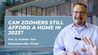Real Estate Secrets for Gen Z: How to Achieve Your Homeownership Dream