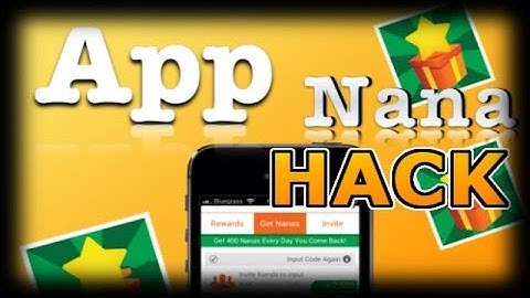 Appnana hack Get Free Nanas Unlimited For IOS & Android 2017