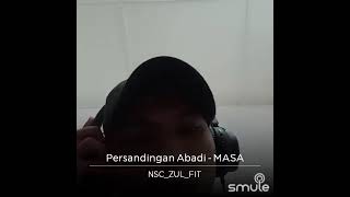 Persandingan Abadimasa Cover By Zulfitrifit y15