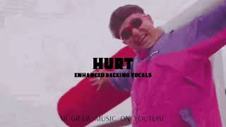 Hurt - Enhanced Backing Vocals - Oliver Tree