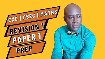 CXC CSEC MATHS PAPER 1 2024 EXAM PREPARATION (CXC MATHS MULTIPLE CHOICE 1 TO 60)