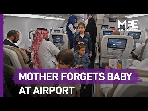 Mother forgets baby at airport in Saudi Arabia