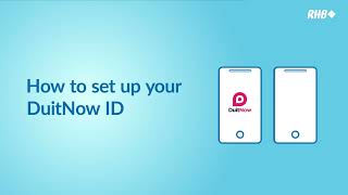 RHB DuitNow - How to set up your DuitNow ID