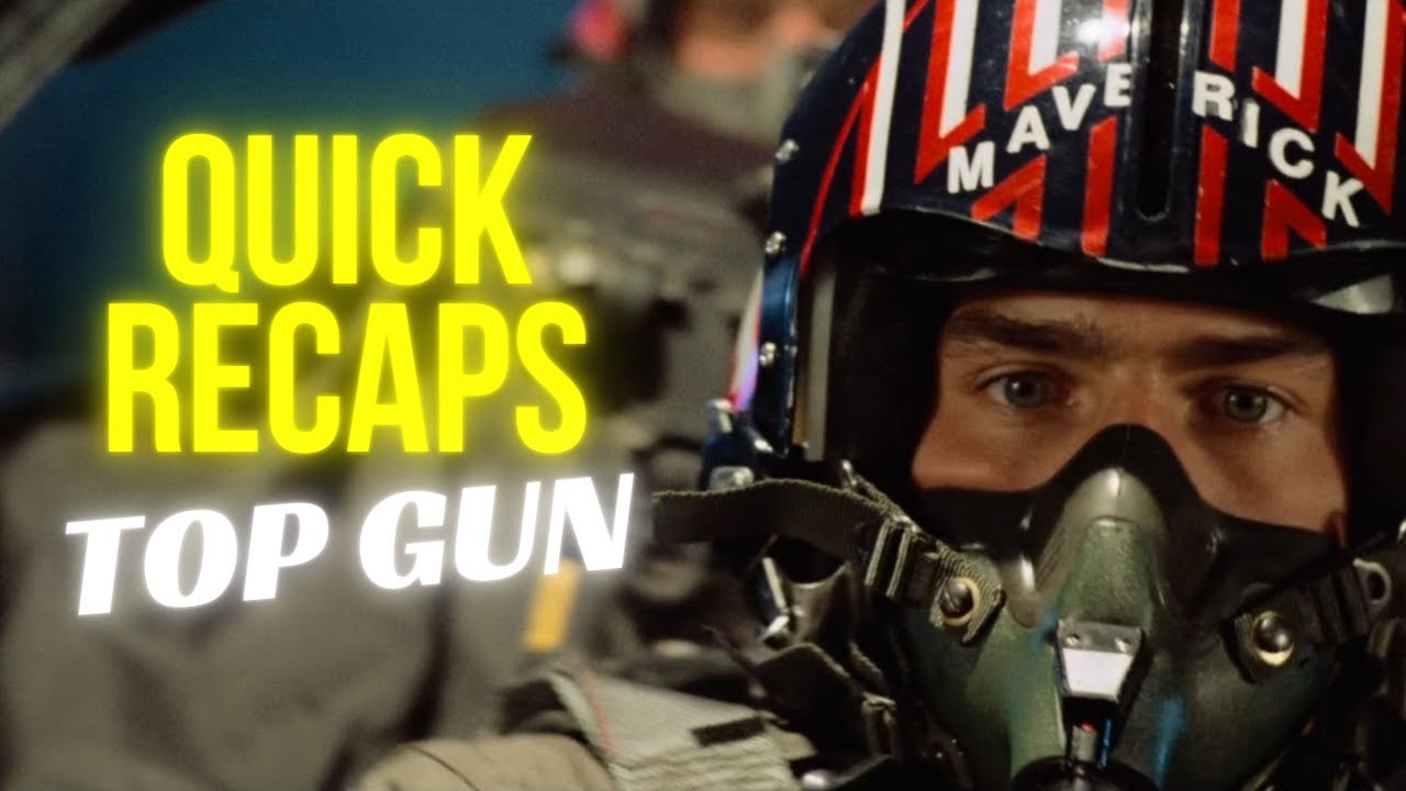Quick Recaps Top Gun YouTube