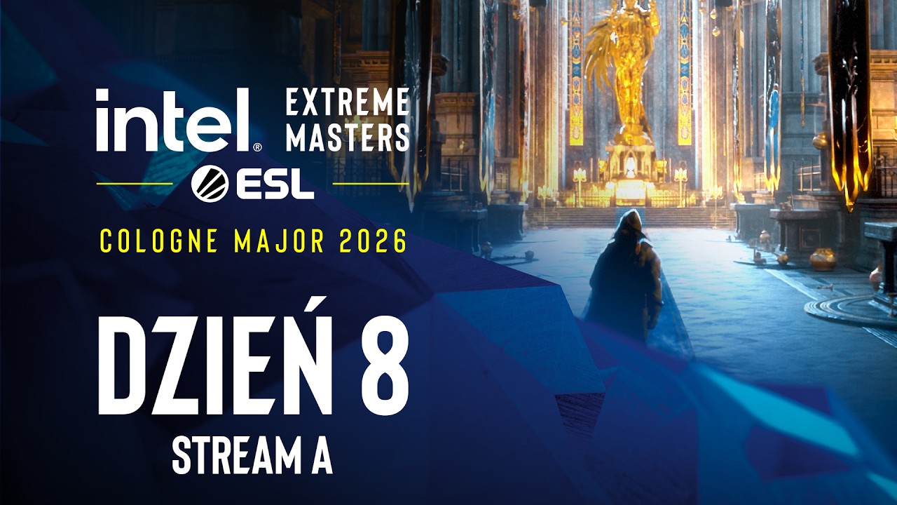 IEM Cologne Major 2026 | 18+ | Dzień 8 | Transmisja A
