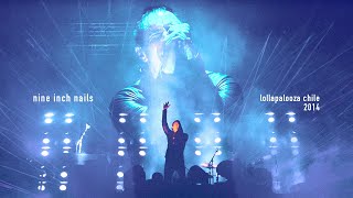 Nine Inch Nails @ Lollapalooza Chile 2014 [Full Show Multicam]