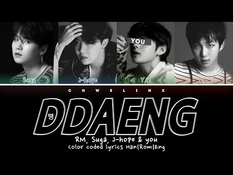 BTS (방탄소년단) RM, SUGA, J-HOPE & YOU ↱ DDAENG (땡) ↰ (4 members ver.) [Han|Rom|Eng]