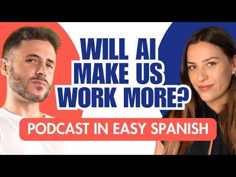 Spanish Podcast: The Truth About AI and the Workplace