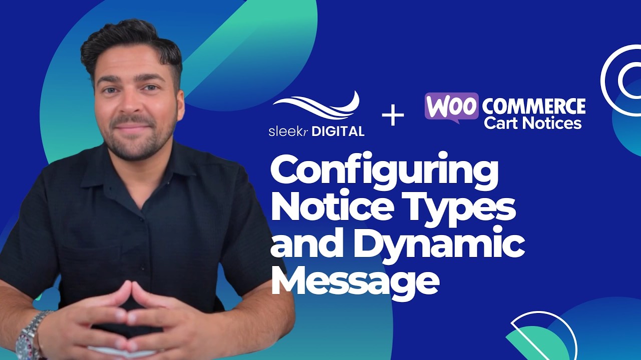 Cart Notices for WooCommerce - Lesson 3.1 Configuring Notice Types and Dynamic Message