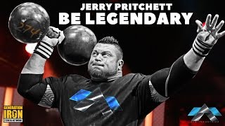 Jerry Pritchett: Be Legendary | Strongman Documentary
