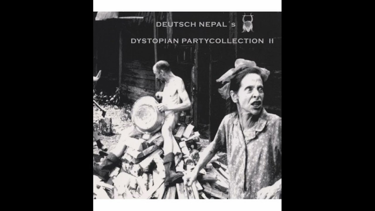 Deutsch Nepal – Dystopian Partycollection II