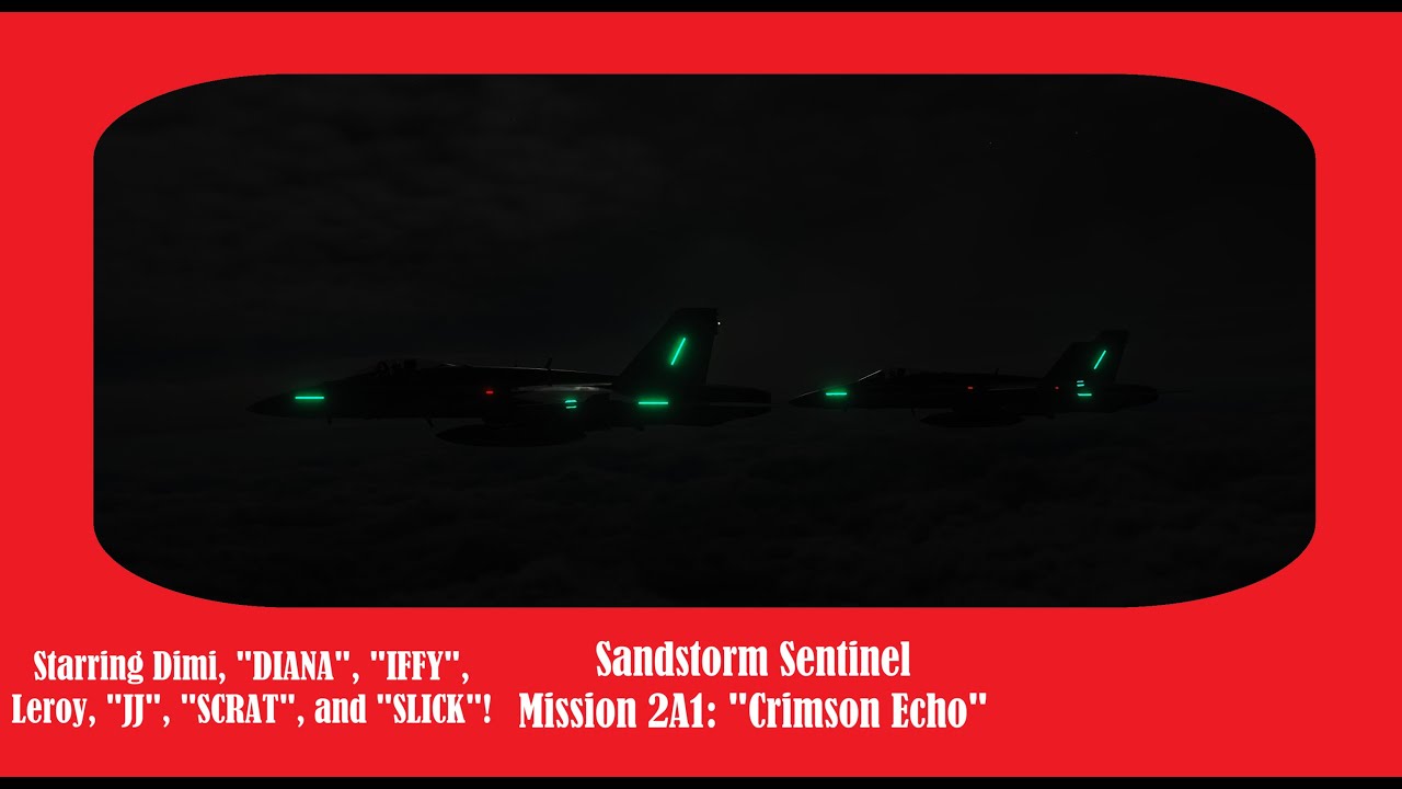 DCS - F/A-18C, F-16C, F-14B - Sandstorm Sentinel - Mission 2A1 "Crimson Echo"