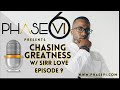 Chasing Greatness | Episode 9 | Text 404-442-4792 &amp; Ask Your Question