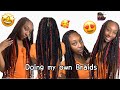 Doing My Own Braids ( watch me go from 0-100 ) 😍😍