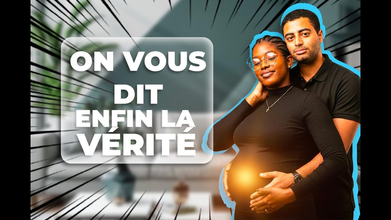 On vous dit ENFIN la vérité... (JEUNE COUPLE)