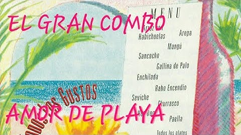 Amor De Playa - El Gran Combo / Charlie Aponte  ●5️⃣5️⃣0️⃣●