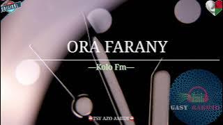 Tantara Kolo fm: ORA FARANY #gasyrakoto