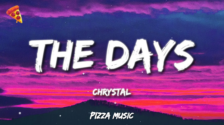 CHRYSTAL - THE DAYS (NOTION REMIX)