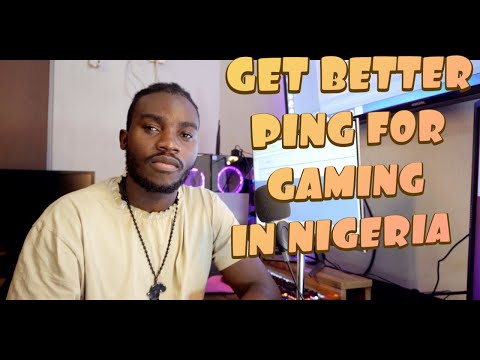 IMPROVE YOUR PING IN NIGERIA WITH THESE TIPS