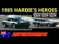 1985 HARDIE'S HEROES
