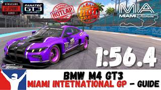 iRacing BMW GT3 Miami GP Guide Lap 1:56.4 BMW M4 GT3 Miami Grand Prix Track Guide