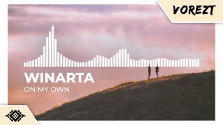 WINARTA - On My Own [Monstercat Remake]