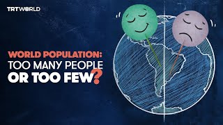 World population: Too many people or too few?